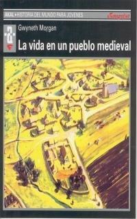 Portada La vida en un pueblo medieval